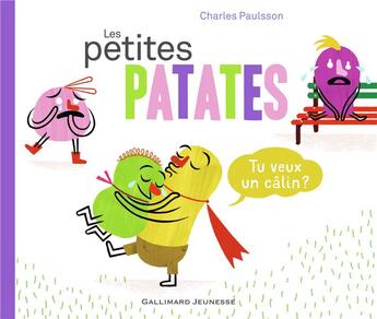 Couverture du livre « Les Petites Patates Tome 5 : tu veux un câlin ? » de Charles Paulsson aux éditions Gallimard-jeunesse