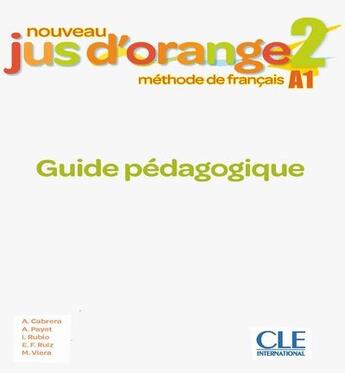 Couverture du livre « Jus d'orange niv.2 professeur + cd 2e ed. » de  aux éditions Cle International