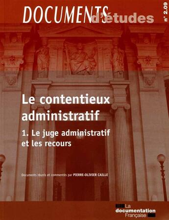 Couverture du livre « Le contentieux administratif t.1, n° 2.09 » de  aux éditions Documentation Francaise