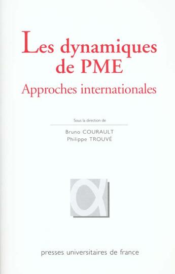 Couverture du livre « Dynamiques de pme n 38 (les) - approches internationales » de Courault/Trouve B./P aux éditions Puf