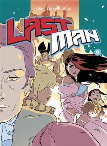 Couverture du livre « Lastman t.12 » de Bastien Vives et Michael Sanlaville et Balak aux éditions Casterman