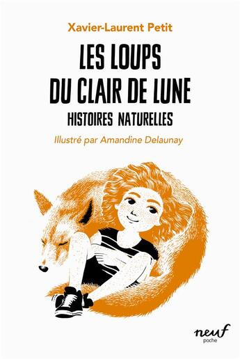 Couverture du livre « Histoires naturelles : les loups du clair de lune » de Xavier-Laurent Petit et Amandine Delaunay aux éditions Ecole Des Loisirs