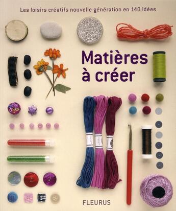 Couverture du livre « Matières à créer » de  aux éditions Fleurus