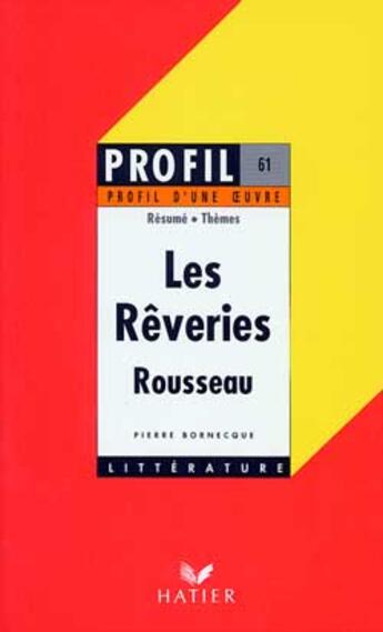 Couverture du livre « Les rêveries, de Rousseau » de Pierre Bornecque aux éditions Hatier