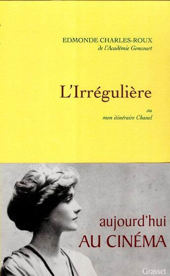 Couverture du livre « L'irrégulière ou mon itinéraire Chanel » de Edmonde Charles-Roux aux éditions Grasset Et Fasquelle