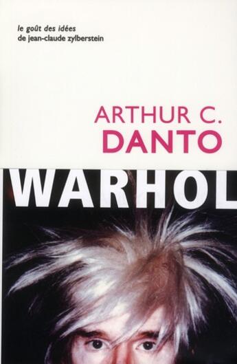 Couverture du livre « Andy Warhol » de Arthur Danto aux éditions Belles Lettres