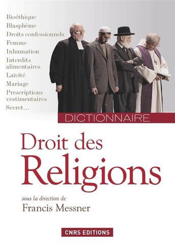 Couverture du livre « Dictionnaire du droit des religions » de Francis Messner aux éditions Cnrs