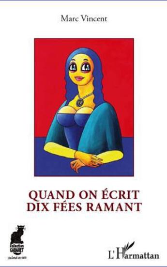 Couverture du livre « Quand on écrit dix fées ramant » de Marc Vincent aux éditions L'harmattan