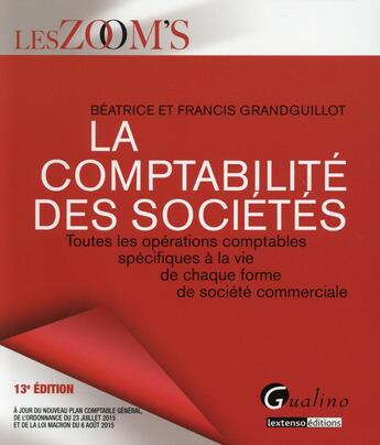 Couverture du livre « La comptabilite des sociétés 2015-2016 » de Beatrice Grandguillot et Francis Grandguillot aux éditions Gualino