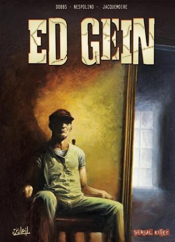 Couverture du livre « Ed Gein » de Nespolino+Dobbs aux éditions Soleil