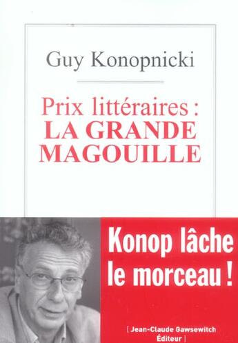 Couverture du livre « Prix Litteraires : La Grande Magouille » de Guy Konopnicki aux éditions Jean-claude Gawsewitch