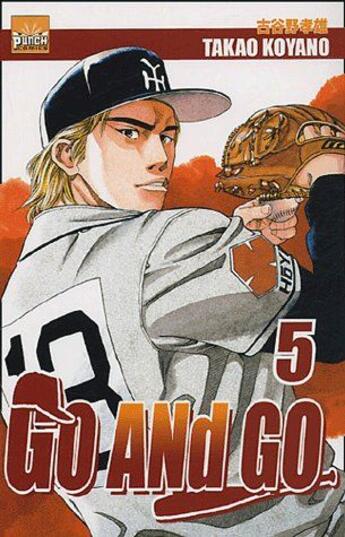 Couverture du livre « Go and go t.5 » de Takao Koyano aux éditions Taifu Comics