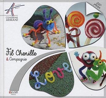 Couverture du livre « Fil chenille et compagnie » de Cendrine Armani aux éditions Neva