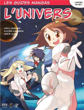 Couverture du livre « Les guides manga : L'univers » de Kenji Ishikawa et Yutaka Hiiragi aux éditions H & K