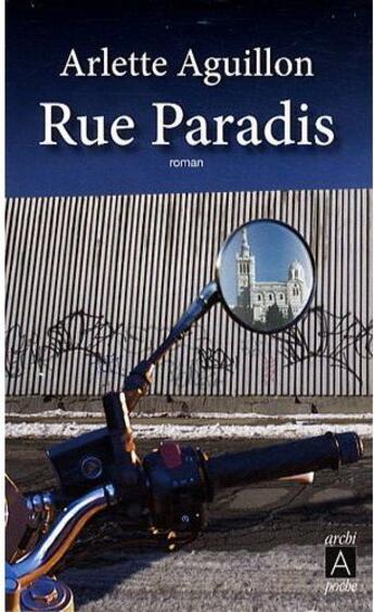 Couverture du livre « Rue Paradis » de Aguillon-A aux éditions Archipoche