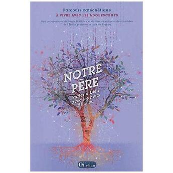 Couverture du livre « Notre pere parler a dieu avec les mots de dieu » de Wuthrich Serge aux éditions Olivetan