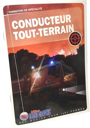 Couverture du livre « Conducteur tout-terrain ; formation de spécialité » de  aux éditions Icone Graphic