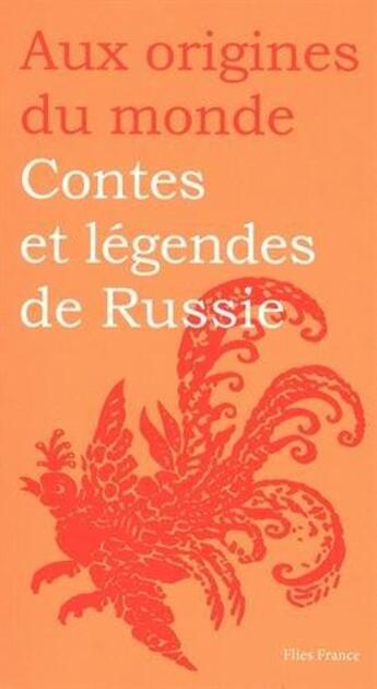 Couverture du livre « Contes et légendes de Russie » de Galina Kabakova aux éditions Flies France