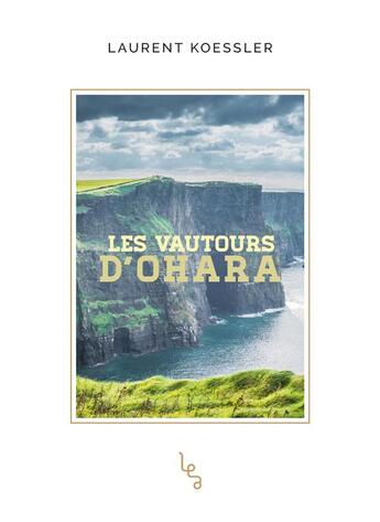 Couverture du livre « Les vautours d'Ohara » de Laurent Koessler aux éditions Les Editions Absolues