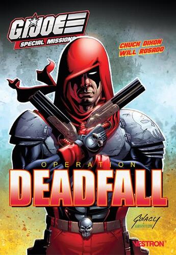 Couverture du livre « G.I. JOE special missions : opération deadfall » de Chuck Dixon et Will Rosado aux éditions Vestron