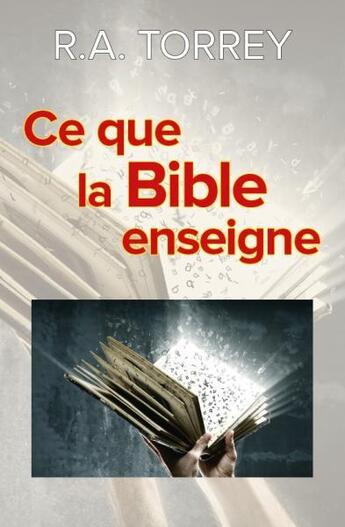 Couverture du livre « Ce que la Bible enseigne » de Reuben Archer Torrey aux éditions Vida