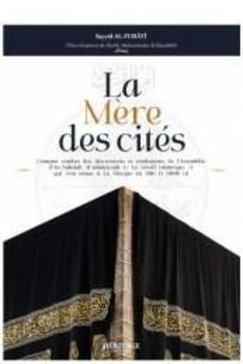 Couverture du livre « La mère des cités de Sayyid Al-Furâtî » de Abderrah Al Kawakibi aux éditions Heritage