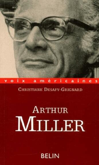 Couverture du livre « Arthur Miller » de Grignard Christiane aux éditions Belin