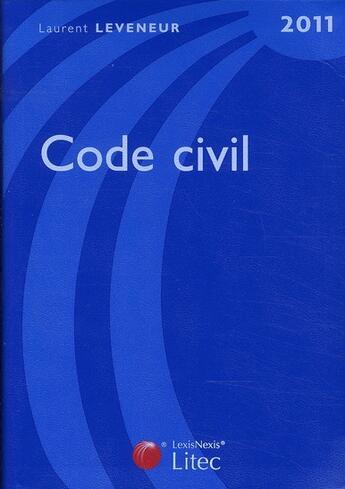 Couverture du livre « Code civil (édition 2011) » de Laurent Leveneur aux éditions Lexisnexis