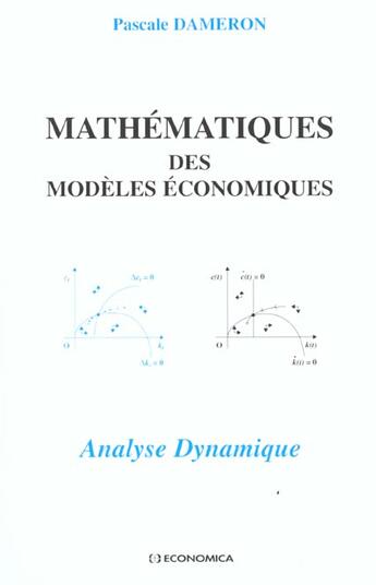 Couverture du livre « MATHEMATIQUES DES MODELES ECONOMIQUES » de Dameron/Jean-Claude aux éditions Economica