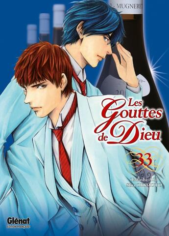 Couverture du livre « Les gouttes de Dieu Tome 33 » de Tadashi Agi et Shu Okimoto aux éditions Glenat