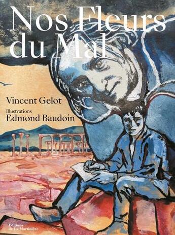 Couverture du livre « Les fleurs du mal » de Vincent Gelot aux éditions La Martiniere