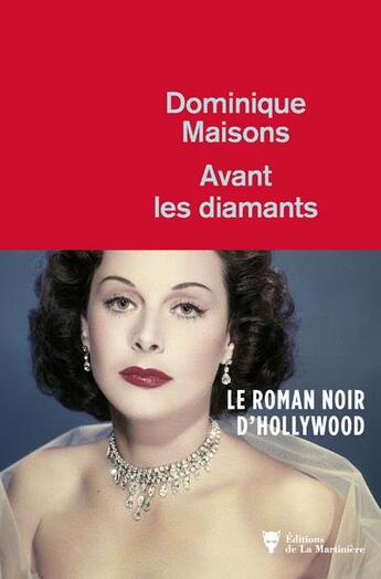 Couverture du livre « Avant les diamants » de Dominique Maisons aux éditions La Martiniere