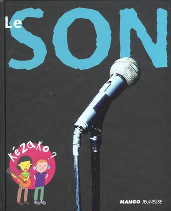 Couverture du livre « Le son » de Peter Allen et Emmanuel Bernhard aux éditions Mango