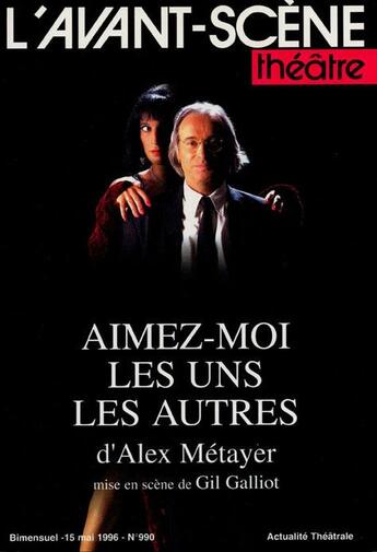 Couverture du livre « Aimez-moi les uns les autres » de Metayer Alex aux éditions Avant-scene Theatre