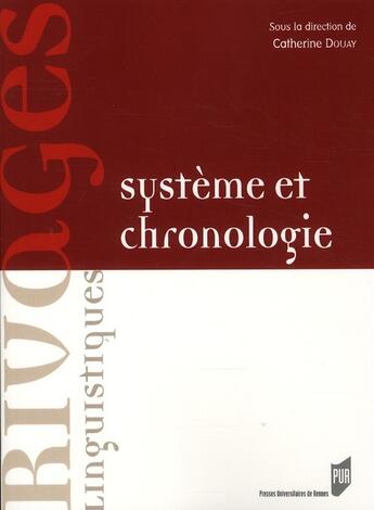 Couverture du livre « Système et chronologie » de Catherine Douay aux éditions Pu De Rennes