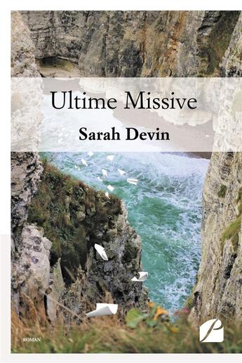 Couverture du livre « Ultime missive » de Sarah Devin aux éditions Editions Du Panthéon