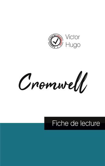 Couverture du livre « Cromwell de Victor Hugo (fiche de lecture et analyse complèe de l'oeuvre) » de  aux éditions Comprendre La Litterature