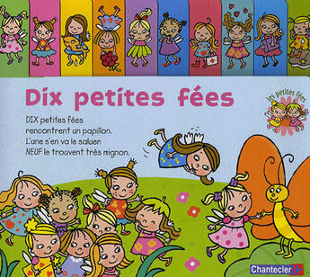 Couverture du livre « Les petites fées ; dix petites fées » de Znu aux éditions Chantecler