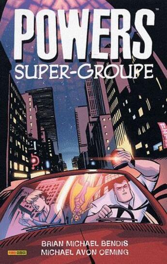 Couverture du livre « Powers t.4 ; super-groupe » de Michael Avon Oeming et Brian Michael Bendis aux éditions Panini