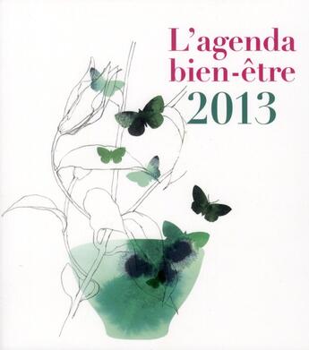 Couverture du livre « Agenda bien-être 2013 » de Francois et Anselm aux éditions Prat