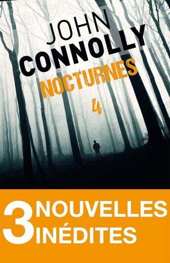 Couverture du livre « Nocturnes 4 » de John Connolly aux éditions Archipel