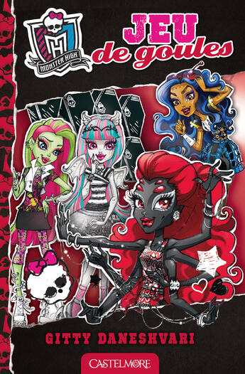 Couverture du livre « Monster High T.4 ; jeu de goules » de Gitty Daneshvari aux éditions Castelmore