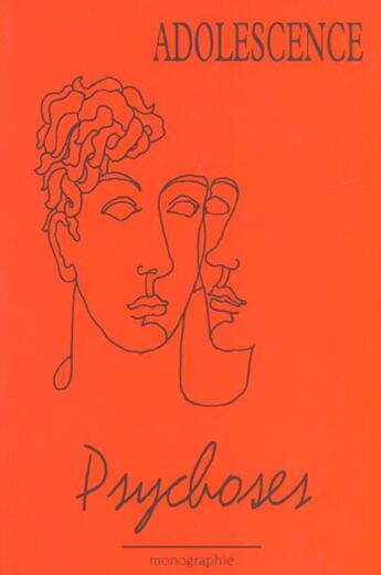 Couverture du livre « Adolescence ; psychoses ; hors serie » de Philippe Gutton aux éditions Georg