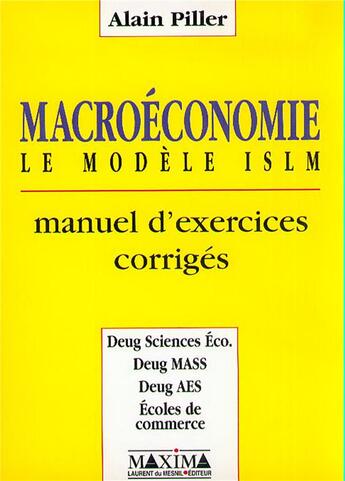 Couverture du livre « Macroéconomie : le modèle ISLM » de Alain Piller aux éditions Maxima