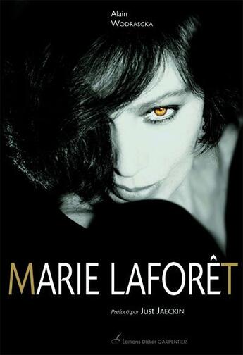 Couverture du livre « Marie Laforêt ; portrait d'une star libre » de Wodrascka/Jaeckin aux éditions Editions Carpentier