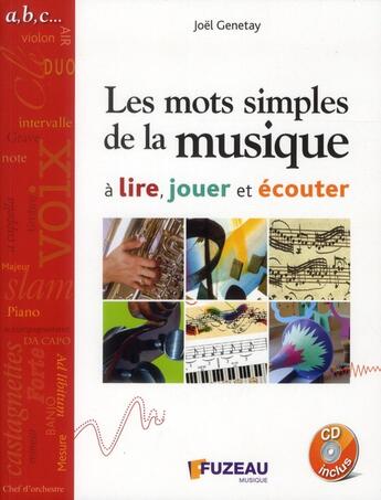 Couverture du livre « Les mots simples de la musique à lire, jouer et écouter » de Genetay Joel aux éditions Fuzeau