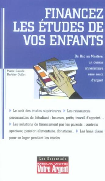 Couverture du livre « Financer Les Etudes De Vos Enfants T.6 ; Du Bac Au Mastere, Un Cursus Universitaire Sans Souci D'Argent » de Marie-Claude Barbier-Duflot aux éditions L'express