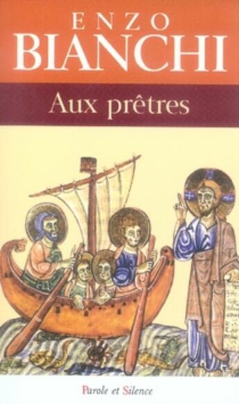 Couverture du livre « Aux prêtres » de Bianchi E aux éditions Parole Et Silence