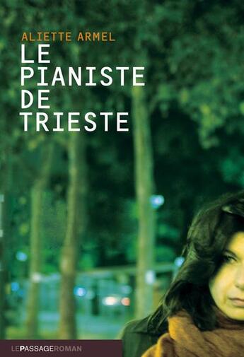 Couverture du livre « Le pianiste de Trieste » de Aliette Armel aux éditions Le Passage