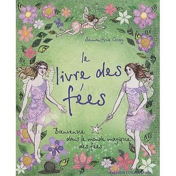 Couverture du livre « Le livre des fées » de Samantha Gray aux éditions Contre-dires